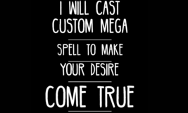 I will cast custom ancient spell to make your desire come true - £23.66 GBP+