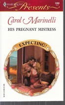 Marinelli, Carol - His Pregnant Mistress - Harlequin Presents - # 2460 - £1.96 GBP