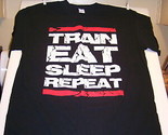 TRAIN EAT SLEEP REPEAT T SHIRT BRAND NEW NEVER WORN/WASHED FITNESS WEIGH... - $18.00