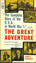 The Great Adventure Pierce Fredericks - World War One &amp; United States Army - £3.93 GBP
