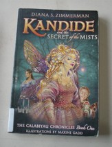 Calabiyau Chronicles: Kandide and the Secret of the Mists Bk. 1 by Diana S. Zimm - £4.06 GBP
