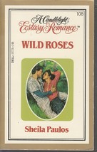 Paulos, Sheila - Wild Roses - Candlelight Ecstasy Romance - # 108 - £1.56 GBP