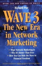 Wave 3: The New Era in Network Marketing Poe, Richard - £3.70 GBP