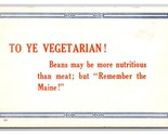 Comic Motto To Ye Vegetarian Remember the Maine! UNP DB Postcard A16 - $4.90