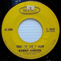 Bobby Vinton - There! I&#39;ve Said It Again / The Girl With The Bow in Her.. [7&quot;] - £0.88 GBP