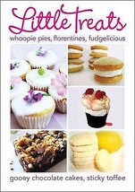 Little Treats: Whoopie Pies, Florentines, Fudgelicious. New Book [Paperback] - £3.94 GBP