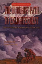 The Buddhist Path to Enlightenment: Tibetan Buddhist Philosophy &amp; Practi... - $11.40