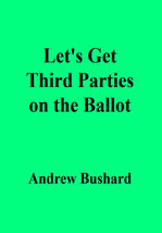 Let's Get Third Parties on the Ballot - $2.99
