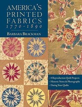 America&#39;s Printed Fabrics 1770-1890. • 8 Reproduction Quilt Projects • H... - £6.80 GBP