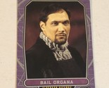 Star Wars Galactic Files Vintage Trading Card #43 Bail Organa Jimmy Smits - $2.96