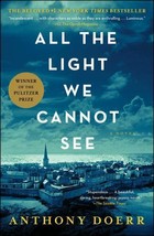 All the Light We Cannot See : A Novel by Anthony Doerr Brand new Free Ship - £10.74 GBP