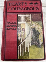 1902 Hearts Courageous Vintage Hardcover Book by Hallie E Rives Brooklyn NY Pres - £15.92 GBP