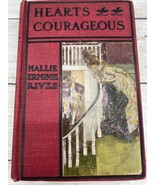 1902 Hearts Courageous Vintage Hardcover Book by Hallie E Rives Brooklyn... - £15.73 GBP