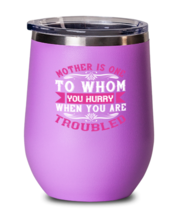 Mom Wine Glass. Mother is one to whom you hurry when you are troubled. Pink-WG  - £20.80 GBP