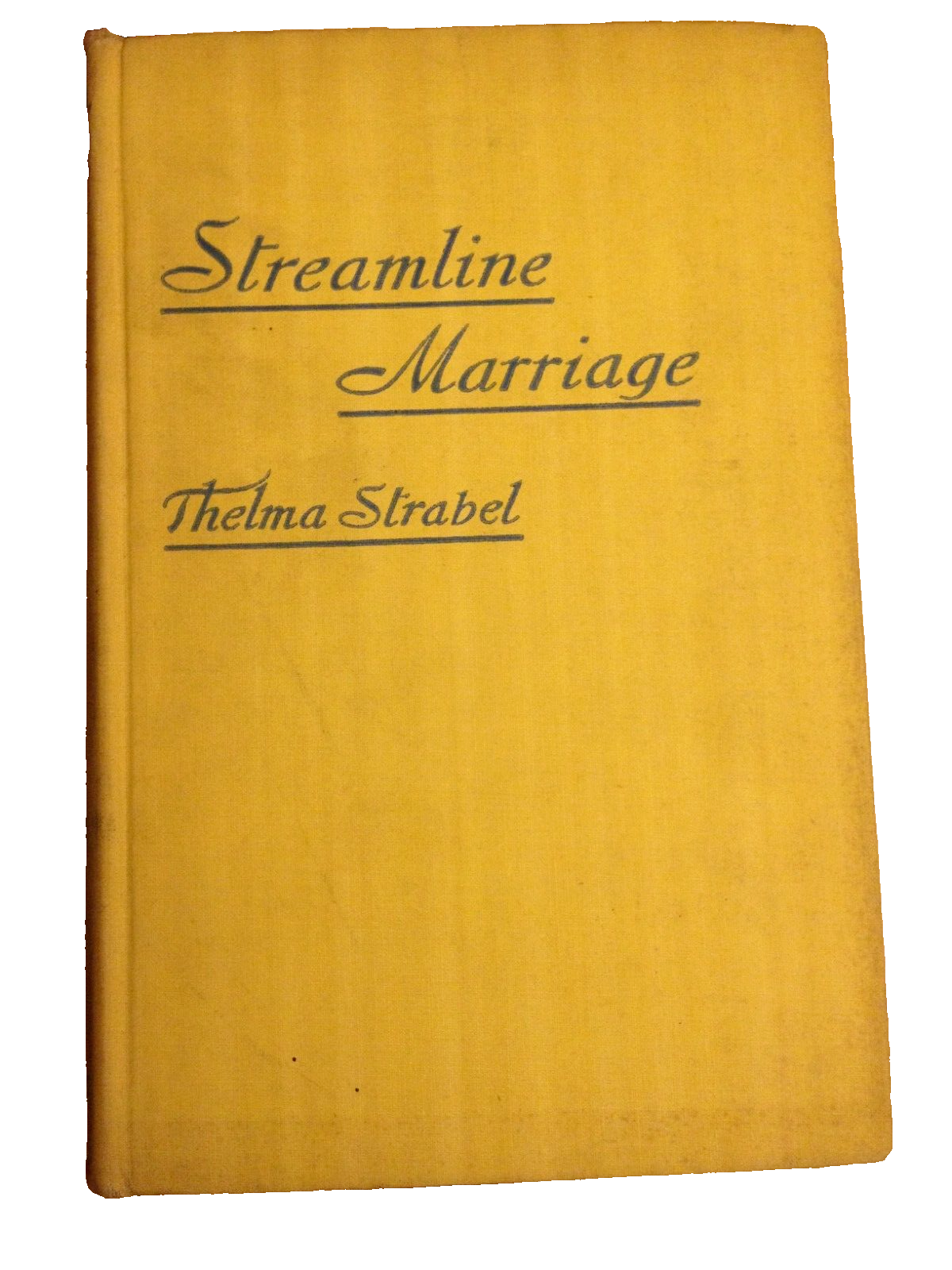 Streamline Marriage Thelma Strabel Hardcover Book - $0.99