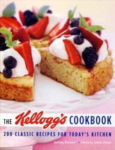 The Kellogg&#39;s Cookbook: 200 Classic Recipes for Today&#39;s Kitchen / 2006 Hardcover - £2.72 GBP