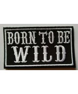 Born To Be Wild~Steppenwolf~Biker Motorcycle Patch~3&quot; x 1 3/4&quot;~Iron or S... - $62.21 MXN