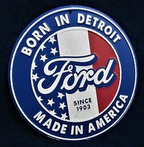 FORD Born in Detroit *US MADE* Round Embossed Metal Sign - Man Cave Gara... - £14.34 GBP