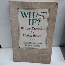 What If? Writing Exercises for Fiction Writers - $1.46