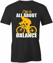 LIFE IS ABOUT BALANCE BICYCLE TShirt Tee Short-Sleeved Cotton CLOTHING S... - £14.14 GBP+