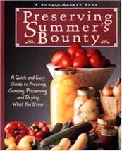 Preserving Summer&#39;s Bounty : Quick &amp; Easy Guide to Freezing Canning Preserving - £26.03 GBP