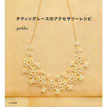 Tatting Lace Accessory Recipes Japanese Craft Book Japan - £21.38 GBP