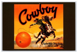 1935 Cowboy Oranges Fruit Label Tustin California UNP Contiental Postcard Z8 - £4.41 GBP