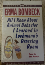 Bombeck - All I Know About Animal Behavior I Learned in Loehmans Dressing Room - £8.32 GBP