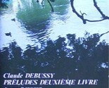Preludes, Book 2 [Audio CD] Debussy and Rouvier, Jacques - £12.24 GBP