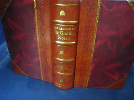 The meaning of the glorious Koran 1959 [Leather Bound] - £70.34 GBP