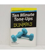Ten Minute Tone-Ups for Dummies by Cyndi Targosz - £6.38 GBP