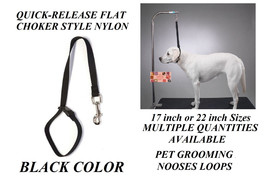 Flat Choker Quick Release Restraint Nylon Loop Noose For Grooming Table Arm Bath - £11.18 GBP+