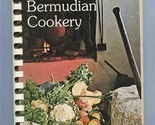 Bermudian Cookery Bermuda Junior Service League 1980  - £9.31 GBP