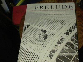 Prelude rebuilding the Royal Opera House Covent Garden 1997-1999 photos by Rob M - £102.08 GBP