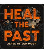 50x -200X RARE HEAL PAST ASHES OF THE OLD MOON MAGICK HALLOWEEN SEASON W... - $1,424.54 MXN+