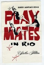 Play Mates in Rio Program Staler Hilton Los Angeles California   1960&#39;s - £14.12 GBP