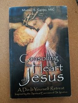 Consoling the Heart of Jesus A Do-It-Yourself Retreat by Michael E. Gaitley - £3.07 GBP