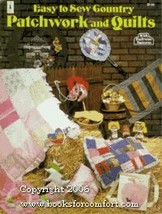 Easy to sew country patchwork and quilts Breitenbauch, Tish Wallace - $3.95