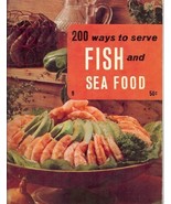 200 Ways to Serve Fish and Sea Food [Paperback] Culinary Arts Institute - $5.25 CAD