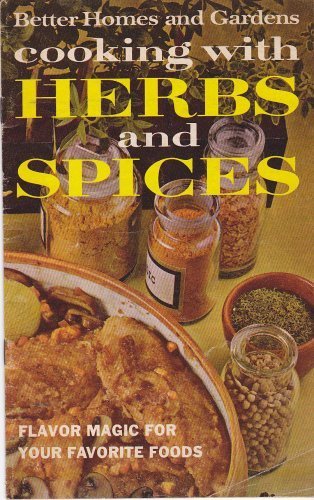 Cooking with Herbs and Spices [Pamphlet] Better Homes &amp; Gardens Staff - $1.96