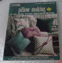 Pillow Making: A Guide for Beginners [Pamphlet] Weyburn, Sandy - $3.95