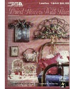 Dried Flowers with Flair (Leisure Arts # 1644 floral crafts) [Pamphlet] ... - £3.49 GBP