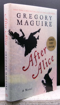 Gregory Maguire After Alice First Edition Signed Limited Wonderland Fine Hc Dj - £18.14 GBP