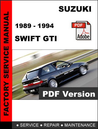 SUZUKI SWIFT GTI 1989 - 1994 FACTORY SERVICE REPAIR WORKSHOP MAINTENANCE MANUAL - $14.95