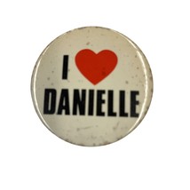 I Love Danielle Vintage 1980s Pinback Button - $9.99