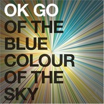 Of the Blue Colour of the Sky [Audio CD] OK Go - £9.45 GBP