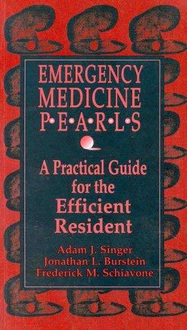 Emergency Medicine Pearls: A Practical Guide for the Efficient Resident ... - $17.81