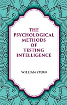 The Psychological Methods Of Testing Intelligence - £19.52 GBP