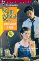 Woman Without A Name (Silhouette Intimate Moments #751) by Emilie Richards - £0.90 GBP