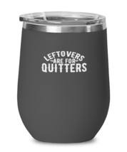 Wine Tumbler Stainless Steel Insulated  Leftovers Are For Quitters turkey  - £19.62 GBP